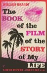 William Brandt, Brandt William - The Book Of The Film Of The Story Of My Life