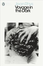 Carole Angier, Jean Rhys - Voyage in the Dark