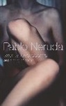 Pablo Neruda, Pablo Nervda - Twenty Love Poems