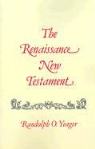 Yeager, Randolph Yeager, Randolph O. Yeager - The Renaissance New Testament: Revelations