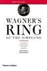 Barry Millington, Stewart Spencer, Richard Wagner, Barry Millington, Stewart Spencer - Wagner's Ring of the Nibelung