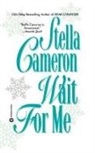 Stella Cameron, Copyright Paperback Collection - Wait For Me