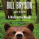 Bill Bryson, Bill Bryson - A Walk in the Woods (Audio book)