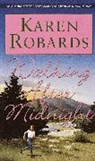 Karen Robards - Walking after Midnight