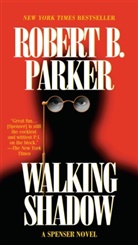 Robert B Parker, Robert B. Parker - Walking shadow