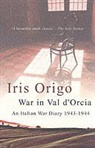 Iris Origo - War in Val d'Orcia