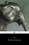 Aubrey de Sélincourt, Livy, Titus Livy, Titus Livius Livy, Betty Radice, Aubrey Selincourt... - The War With Hannibal