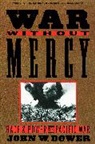John Dower, John W. Dower - War without Mercy