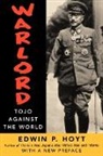 Edwin P. Hoyt, Edwin Palmer Hoyt - Warlord: Tojo Against the World