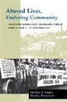 Marilyn Fernandez, Stephen Fugita, Stephen S Fugita, Stephen S. Fugita, Stephen S. Fernandez Fugita, Stephen S./ Fernandez Fugita - Altered Lives, Enduring Community
