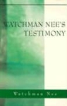 Watchman Nee, nee Watchman - Watchman Nee's Testimony