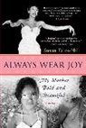 Susan Fales-Hill - Always Wear Joy