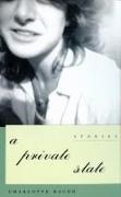 Charlotte Bacon - A Private State - Stories