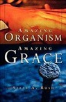 Steve A. Rush - Amazing Organism, Amazing Grace