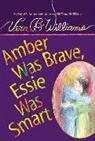 Vera B Williams, Vera B. Williams, Vera B. Williams - Amber Was Brave, Essie Was Smart