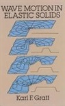 Engineering, Graff, Karl F. Graff - Wave Motion in Elastic Solids