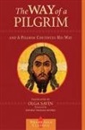 Thomas Hopko, Thomas Father Hopko, Olga Savin - The Way of a Pilgrim and the Pilgrim Continues His Way