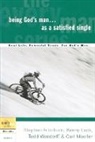 Stephen Arterburn, Kenny Luck, Todd Wendorff - Being God's Man as a Satisfied Single