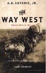 Guthrie A. B. Guthrie, A. B. Guthrie, alfred Guthrie, Alfred Bertram Guthrie - Way west