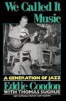 Eddie Condon - We Called It Music