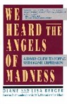 Diane Berger, Lisa &amp; Diane Berger - We Heard the Angels of Madness