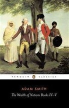 Andrew Skinner, Adam Smith, Andrew Skinner, Skinner Andrew - Wealth of Nations - Book IV V