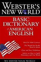 Michael e. Agnes, Staff of Webster's New World Dictio, The Editors of the Webster's New Wo, The Editors of the Webster's New World D, Webster's New World Dictionary, Michael e. Agnes... - Webster's New Worldo Basic Dictionary of American English