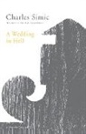 Charles Simic - A Wedding in Hell