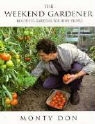 montagu Don, Monty Don - The Weekend Gardener