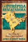 Geoff Benge, Janet Benge, Christian Heroe - La Intrepida Rescatadora