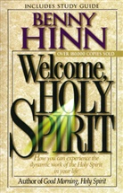 Benny Hinn - Welcome, Holy Spirit