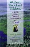 Eric R. Sorenson, Thompson, Elizabeth H. Thompson, Elizabeth H. Sorenson Thompson, Betsy Brigham, … - Wetland, Woodland, Wildland