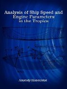 Anatoly Rozenblat - Analysis of Ship Speed and Engine Parameters in the Tropics