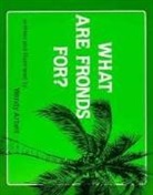 Wendy Arbeit, Wendy S Arbeit, Wendy S. Arbeit - What Are Fronds For?