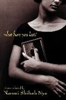 Michael Nye, Naomi Shihab Nye, Nye Naomi Shihab, Michael Nye, Naomi Shihab Nye - What Have You Lost?