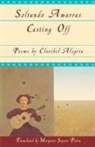 Claribel Alegrc-A, Alegria, Claribel Alegria, Claribel Alegría, Stefan Sayers Neilson - Casting Off