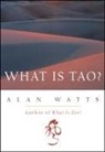 Alan Watts, Alan W. Watts - What is Tao