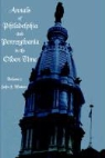 John Watson - Annals of Philadelphia and Pennsylvania in the Olden Time - Volume 2