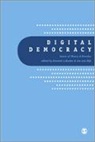 Jan Van Dijk, Kenneth L. Hacker, Kenneth L. Van Dijk Hacker, Jan A G M van Dijk, Jan A. G. M. van Dijk, Jan Van Dijk... - Digital Democracy