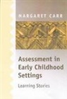 Margaret Carr - Assessment in Early Childhood Settings