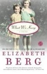 Elizabeth Berg - What we keep