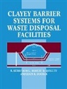 J R Booker, J. R. Booker, J. R. Quigley Booker, J.R. Booker, J.r. (Formerly of University of Sydney Booker, J.r. Quigley Booker... - Clayey Barrier Systems for Waste Disposal Facilities