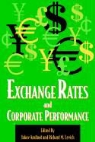 Yakov Amihud, Richard M. Levich - Exchange Rates and Corporate Performance