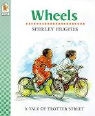 Shirley Hughes - Wheels