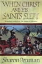 Sharon Penman, Sharon K. Penman, Penman Sharon - When Christ and his Saints slept