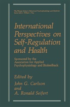 John G. Carlson, Joh G Carlson, John G Carlson, Ronald Seifert, Ronald Seifert, A. Ronald Seifert - International Perspectives on Self-Regulation and Health