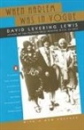 David Lewis, David Levering Lewis - When Harlem Was in Vogue