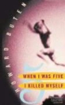 Howard Buten - When I Was Five I Killed Myself