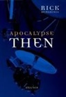 Rick DeMarinis - Apocalypse Then