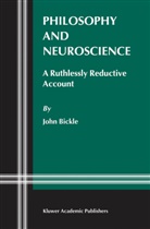J Bickle, J. Bickle - Philosophy and Neuroscience